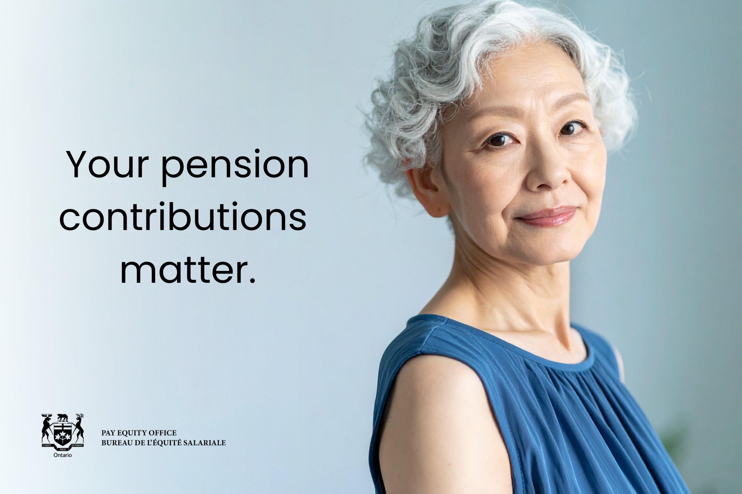 A person with short gray hair wearing a blue sleeveless top stands against a light background. Text on the left reads ‘Your pension contributions matter.’ The Ontario Pay Equity Office logo appears in the lower left corner.